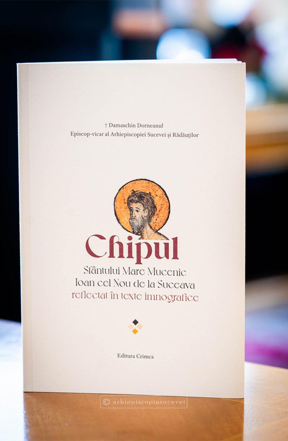 Prezentare de carte: †Damaschin Dorneanul, CHIPUL Sfântului Ioan cel Nou de la Suceava reflectat în texte imnografice, Editura Crimca, 2024 Prezentare de carte: †Damaschin Dorneanul, CHIPUL Sfântului Ioan cel Nou de la Suceava reflectat în texte imnografice, Editura Crimca, 2024