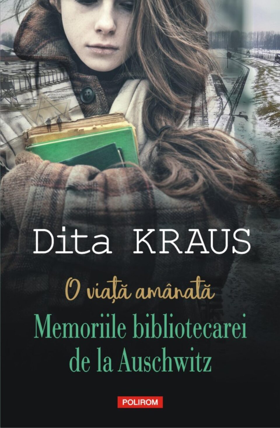 „O viață amânată. Memoriile bibliotecarei de la Auschwitz”