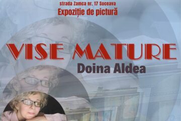 Expoziția de pictură „Vise mature”, realizată de Doina Aldea, la Galeria de artă „Zamca”