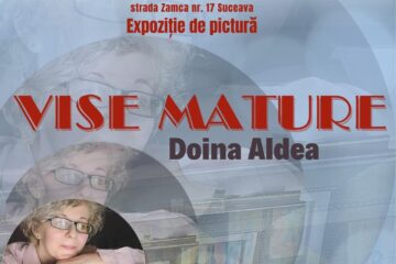 Expoziția de pictură „Vise mature”, realizată de Doina Aldea, la Galeria de artă „Zamca”