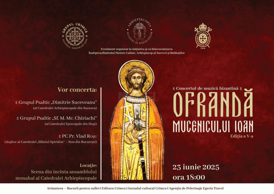 Concertul de muzică bizantină „Ofrandă Mucenicului Ioan”, luni, în curtea Catedralei Arhiepiscopale