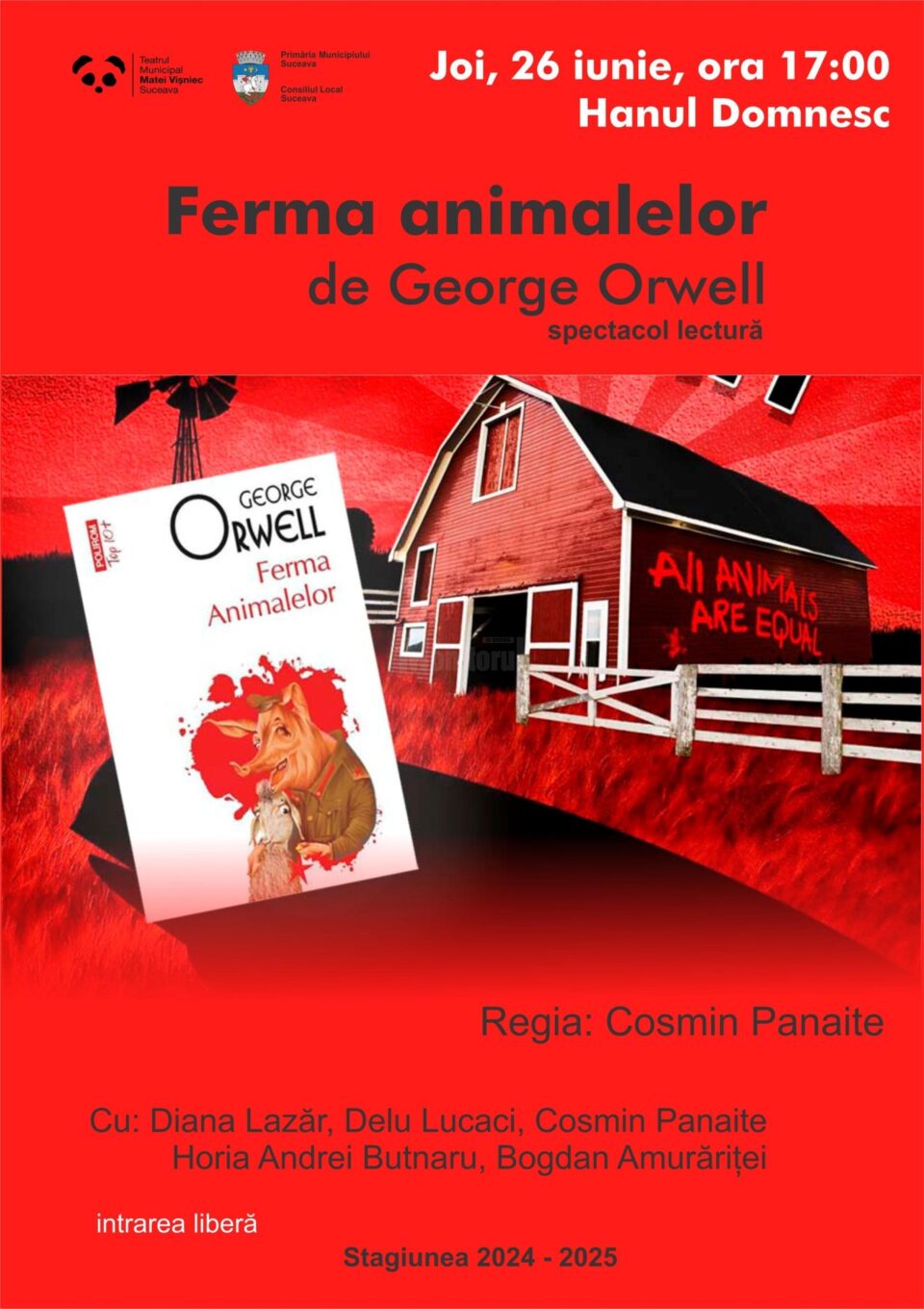 „Ferma Animalelor” de George Orwell, spectacol-lectură la Hanul Domnesc Suceava