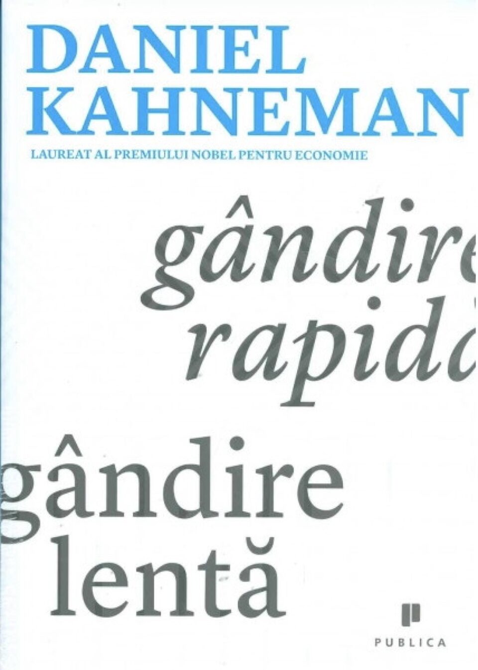 „Gândire rapidă, gândire lentă”