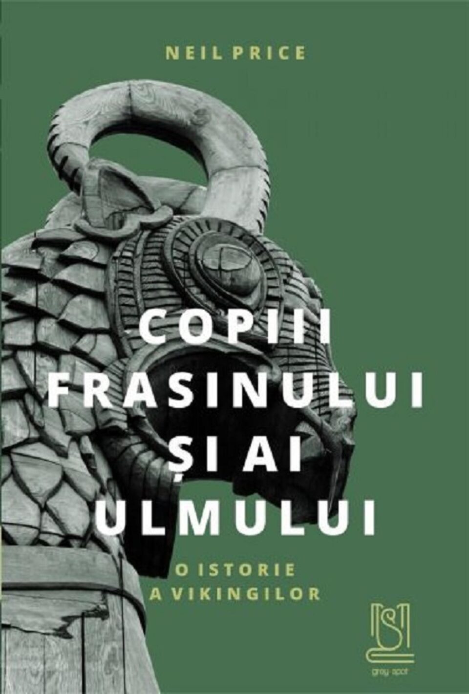 „Copiii frasinului și ai ulmului. O istorie a vikingilor”