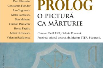 Expoziția de pictură „Prolog – O pictură ca mărturie”
