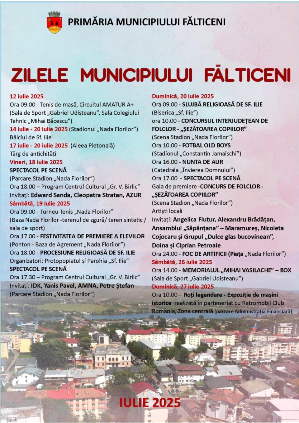 Primăria Fălticeni a pregătit concerte, târguri, competiții sportive, spectacole de folclor și un spectaculos foc de artificii pentru „Zilele municipiului” Primăria Fălticeni a pregătit concerte, târguri, competiții sportive, spectacole de folclor și un spectaculos foc de artificii pentru „Zilele municipiului”