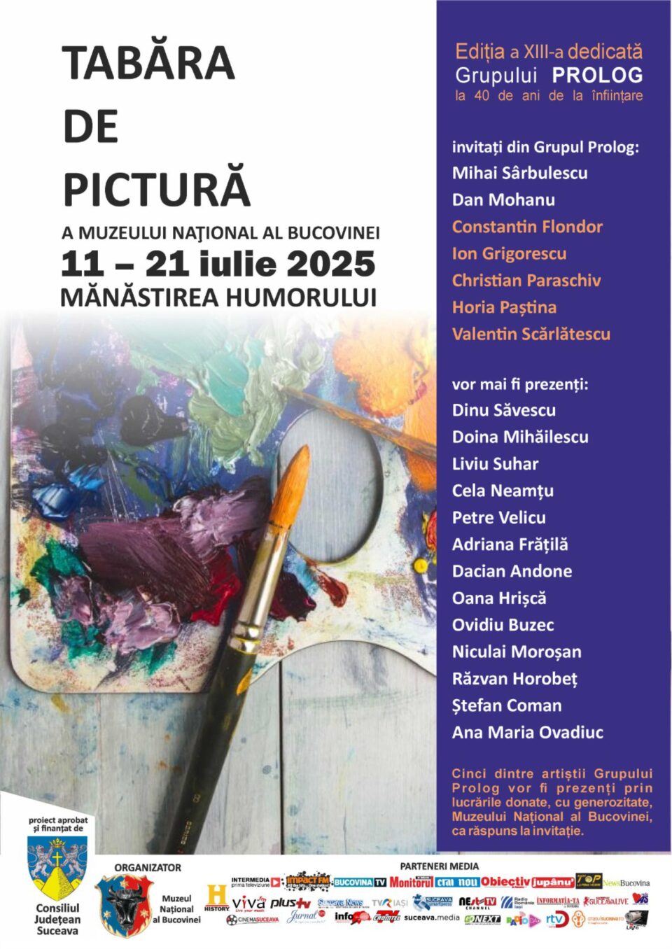 Tabăra de pictură, ediția a XIII-a, organizată de Muzeul Național al Bucovinei, la Mănăstirea Humorului Tabăra de pictură, ediția a XIII-a, organizată de Muzeul Național al Bucovinei, la Mănăstirea Humorului