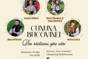 „Cununa Bucovinei – Din rădăcini, spre zare”, spectacol, duminică, la Muzeul Arta Lemnului