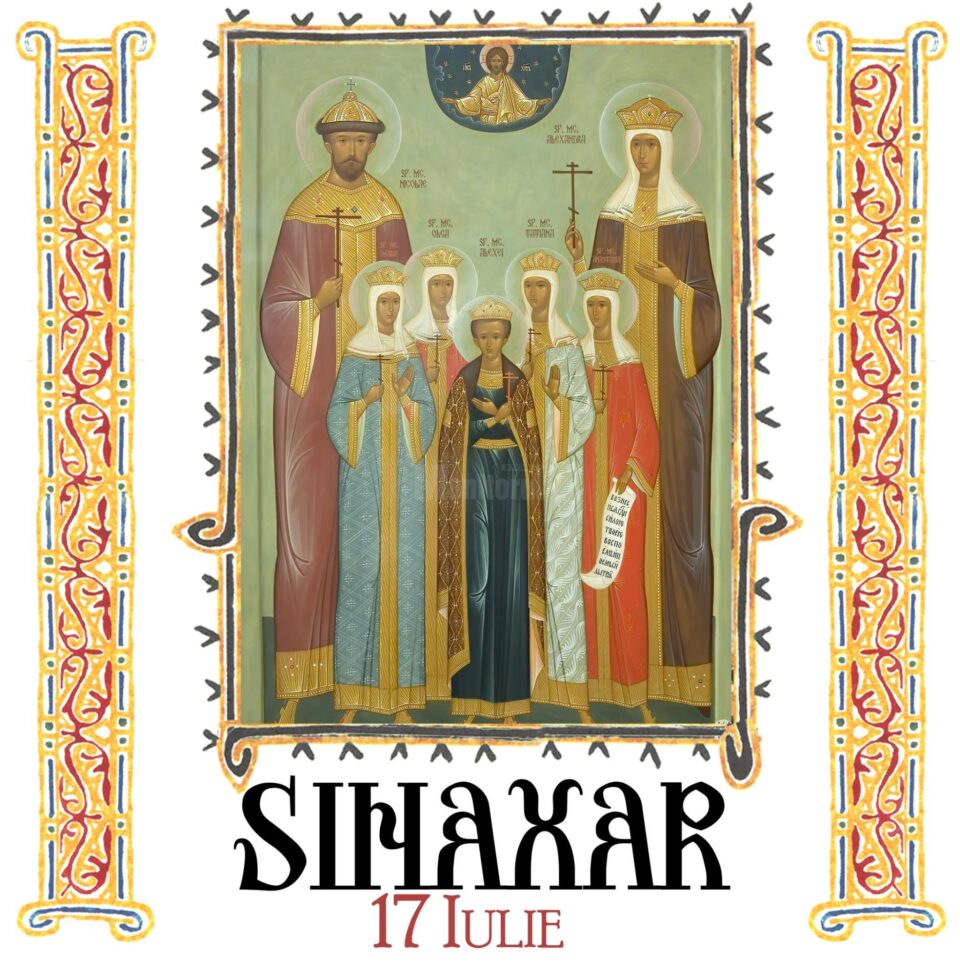 Sinaxar 17 iulie 2025