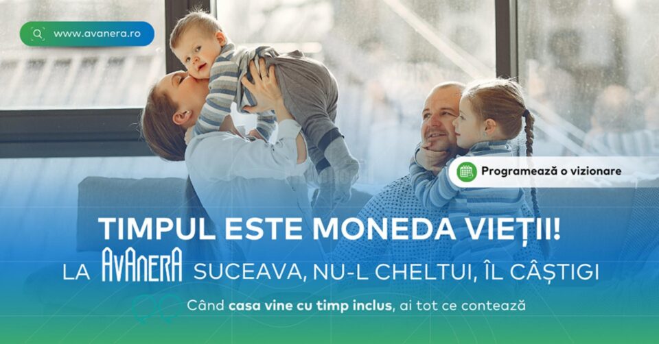 Timpul este moneda vieții. La AVANERA Suceava, nu-l cheltui — îl câștigi.