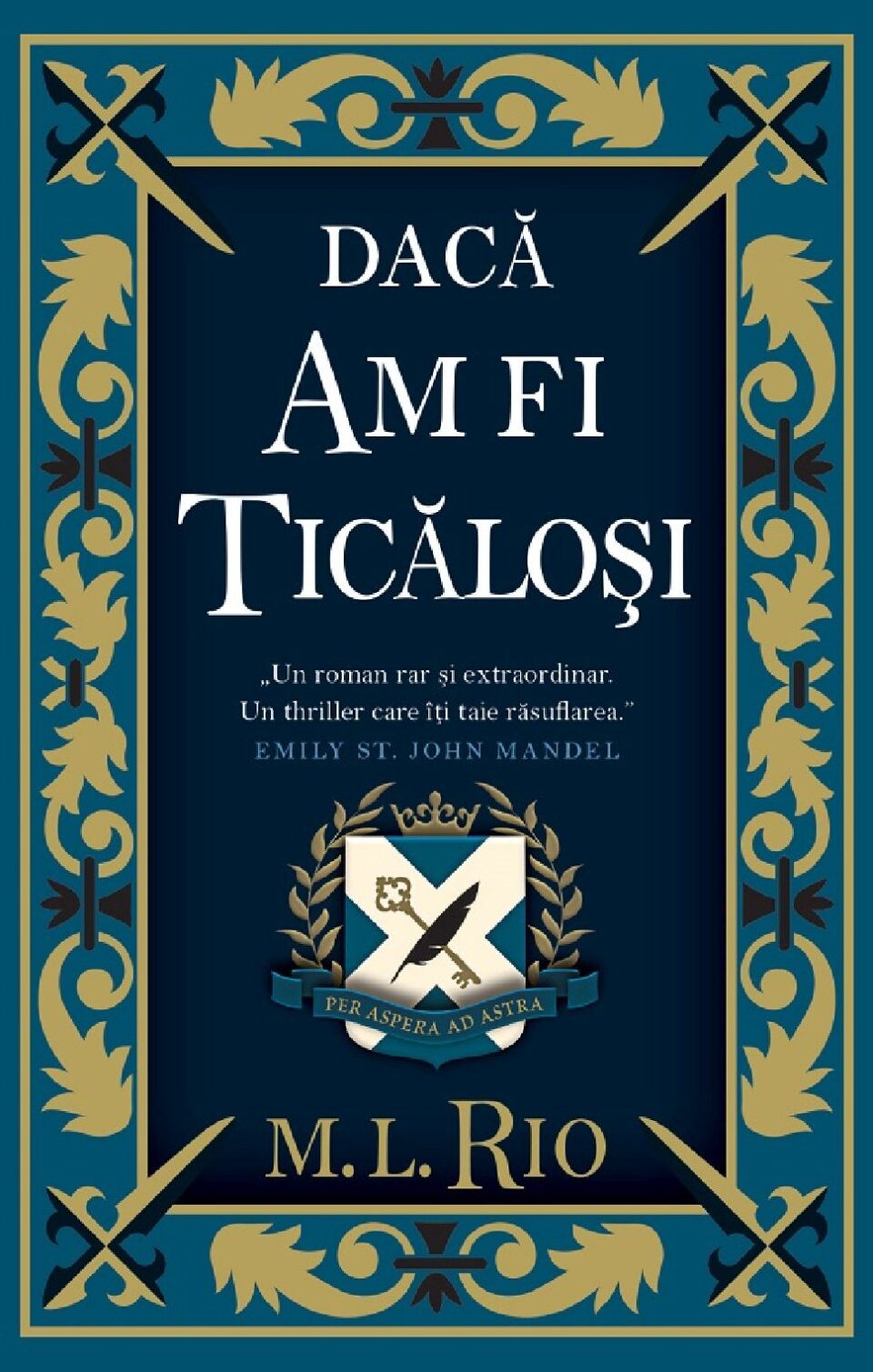 „Dacă am fi ticăloși”
