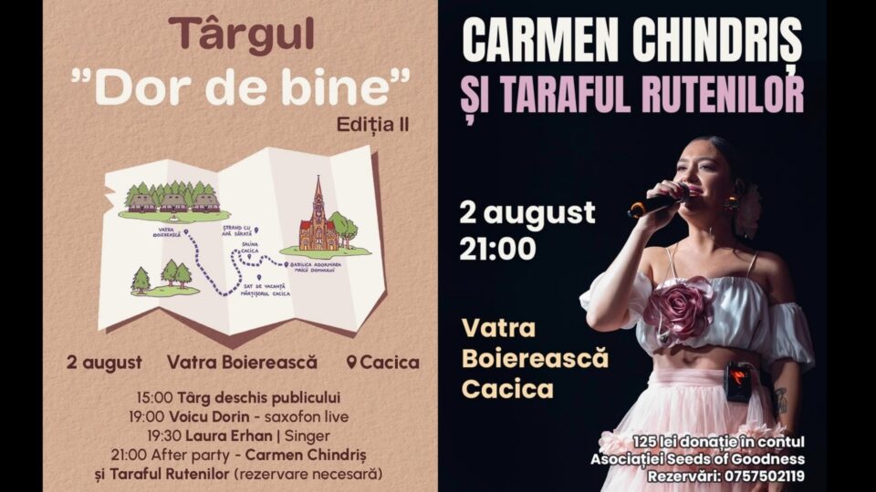La Vatra Boierească Cacica: Târg „Dor de bine” și after party cu Carmen Chindriș și taraful Rutenilor