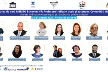 Au început înscrierile pentru cea de-a VII-a ediție a Universității de vară „Merito Bucovina”