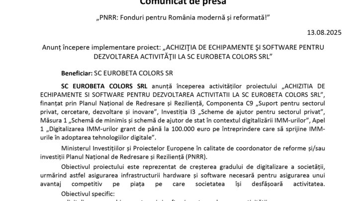 ACHIZIŢIA DE ECHIPAMENTE ŞI SOFTWARE PENTRU DEZVOLTAREA ACTIVITĂŢII LA SC EUROBETA COLORS SRL