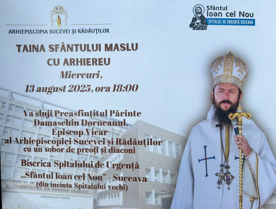 Preasfințitul Părinte Damaschin Dorneanul va oficia, miercuri, Taina Sfântului Maslu, la Biserica Spitalului Județean de Urgență „Sfântul Ioan cel Nou”