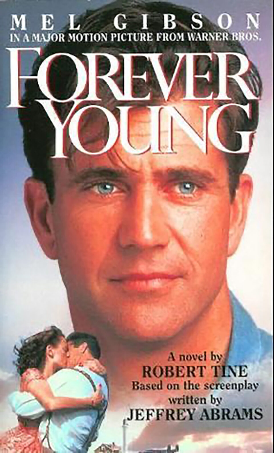 Filmul Forever Young (1992), cu Mel Gibson