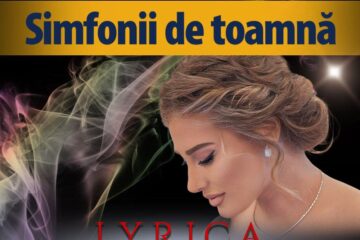 „Simfonii de toamnă”, cu soprana Irina Baianț și Orchestra Operei din Iași, pe 11 septembrie
