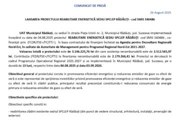 LANSAREA PROIECTULUI REABILITARE ENERGETICĂ SEDIU SPCLEP RĂDĂUŢI – cod SMIS 340486