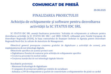 FINALIZAREA PROIECTULUI Achiziția de echipamente și software pentru dezvoltarea activității la SC STATUS IDC SRL