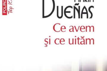 „Ce avem și ce uităm”