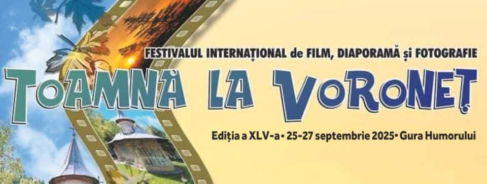 A 45-a ediție a Festivalului Internațional de Film, Diaporamă și Fotografie „Toamnă la Voroneț”, la Gura Humorului