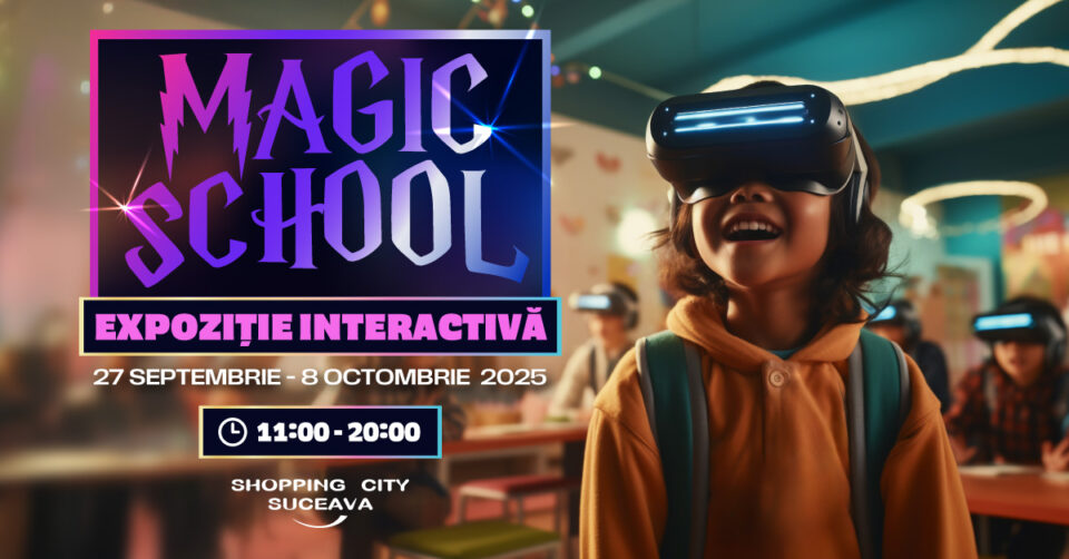 Expoziție inedită, experiențe interactive și activități tematice pentru copii, la „Magic School”