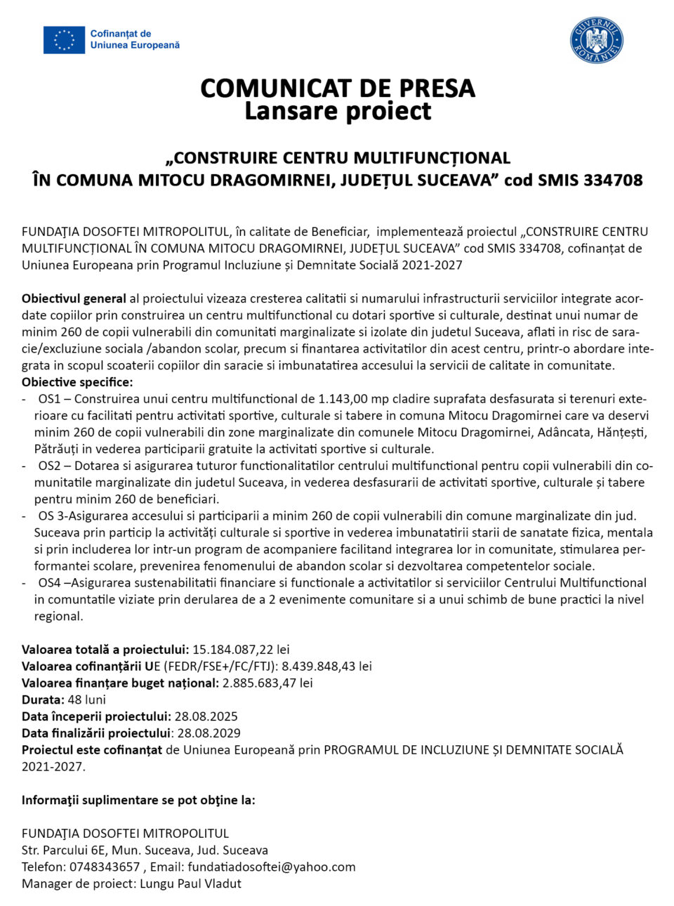 Lansare proiect „CONSTRUIRE CENTRU MULTIFUNCȚIONAL ÎN COMUNA MITOCU DRAGOMIRNEI, JUDEȚUL SUCEAVA” cod SMIS 334708 Lansare proiect „CONSTRUIRE CENTRU MULTIFUNCȚIONAL ÎN COMUNA MITOCU DRAGOMIRNEI, JUDEȚUL SUCEAVA” cod SMIS 334708