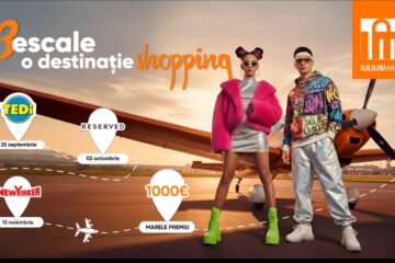 Trei escale, o destinație – Iulius Mall, cu sesiune de cumpărături de 1.000 de euro