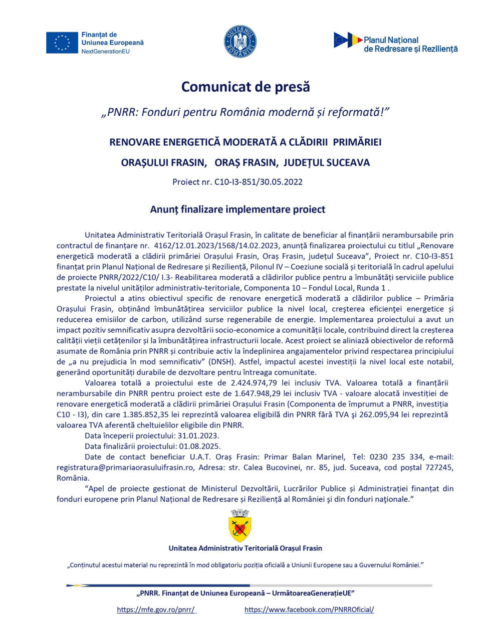 RENOVARE ENERGETICĂ MODERATĂ A CLĂDIRII PRIMĂRIEI ORAȘULUI FRASIN, ORAȘ FRASIN, JUDEȚUL SUCEAVA