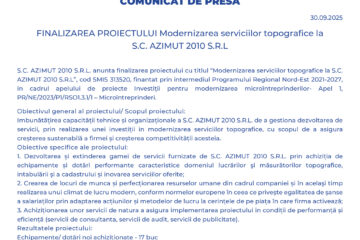 Finalizarea proiectului Modernizarea serviciilor topografice la  S.C. AZIMUT 2010 S.R.L