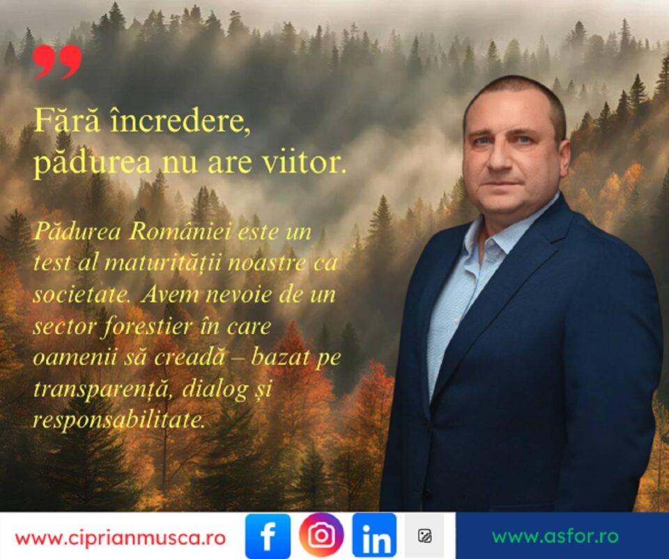 Președintele ASFOR, Ciprian Dumitru Muscă, mesaj de Ziua Forestierului - ”Fără încredere, pădurea nu are viitor”
