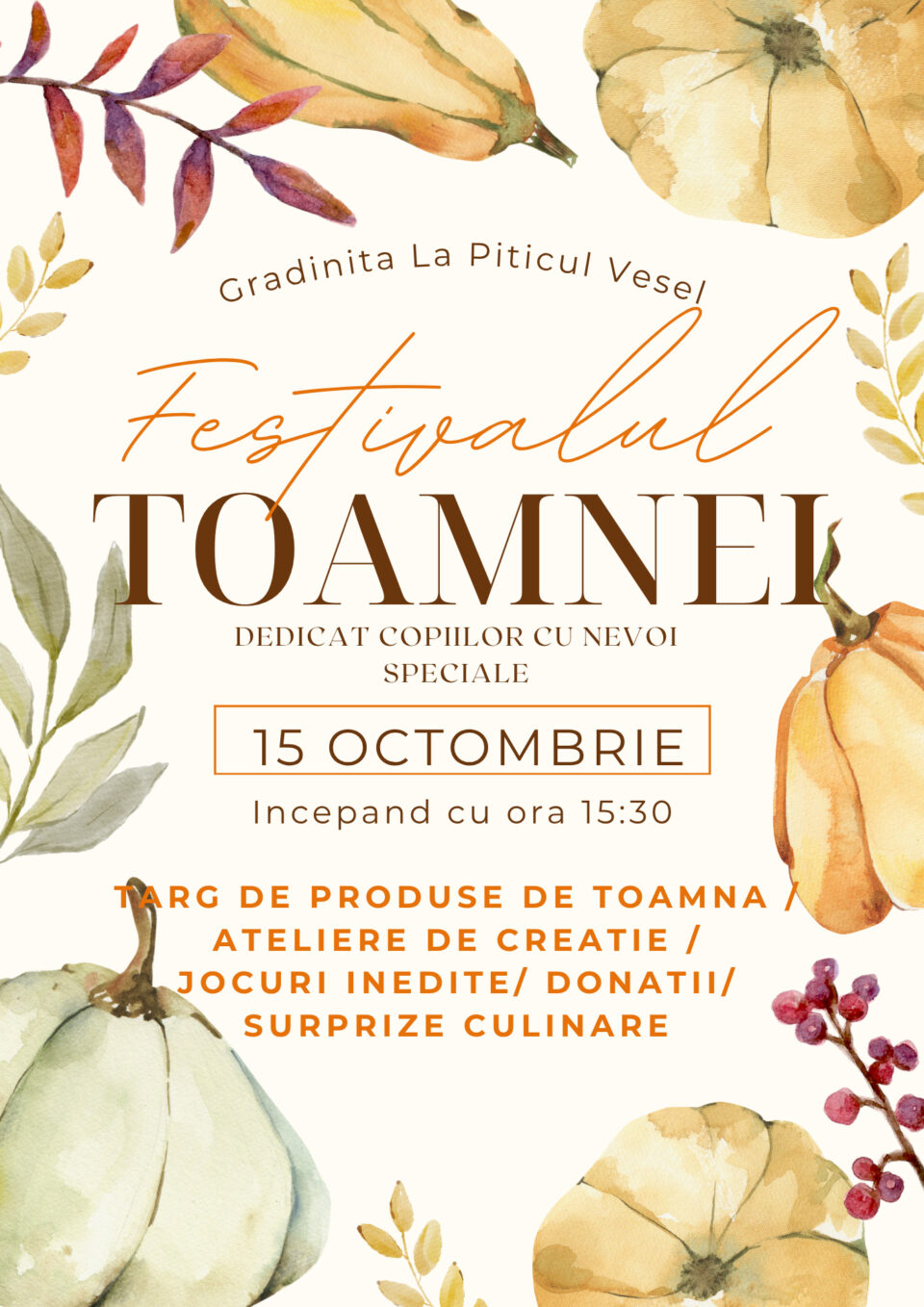 Preșcolarii de la Grădinița „La Piticul Vesel” participă, miercuri, la Festivalul toamnei, dedicat copiilor cu nevoi speciale