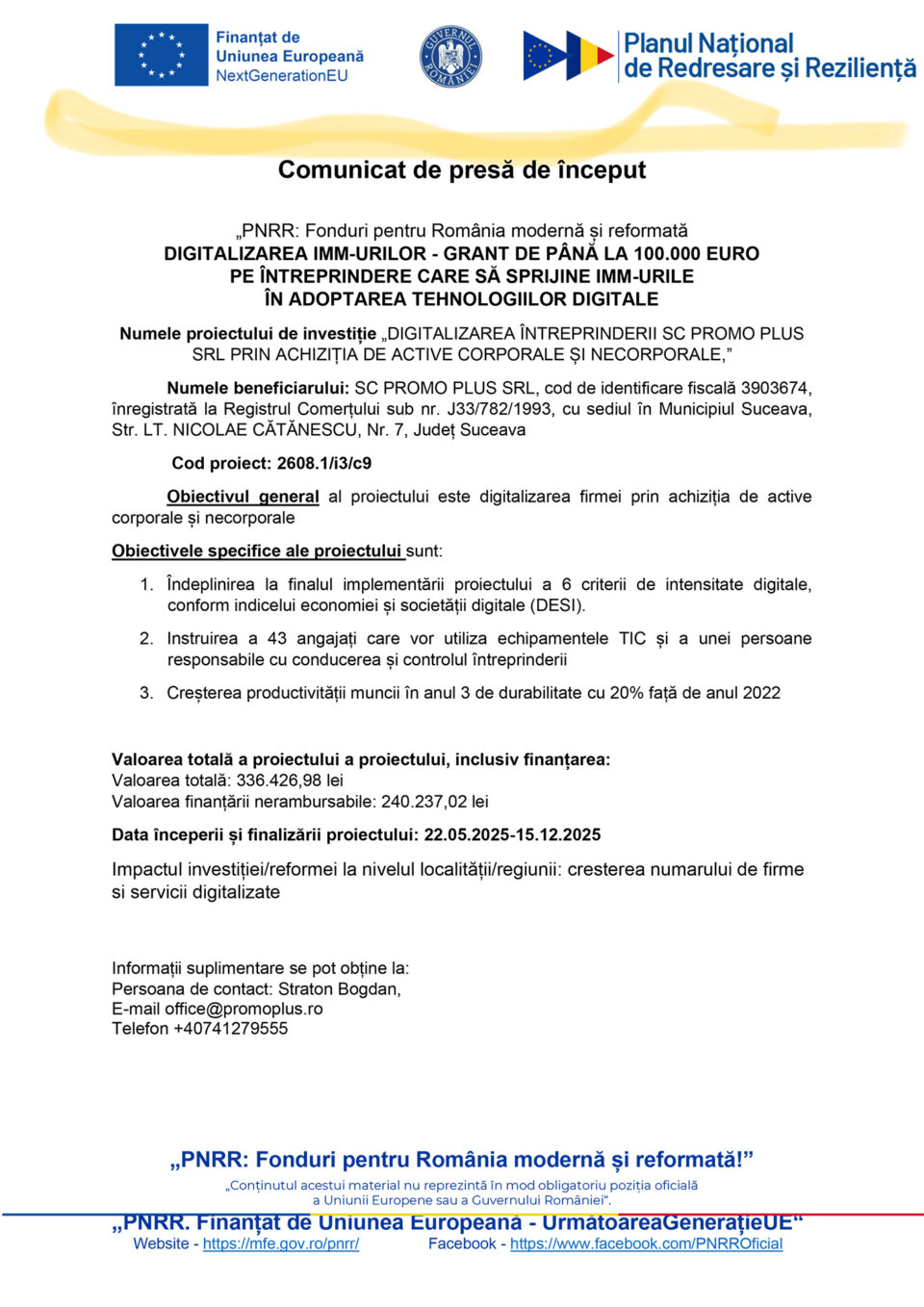 DIGITALIZAREA ÎNTREPRINDERII SC PROMO PLUS SRL PRIN ACHIZIȚIA DE ACTIVE CORPORALE ȘI NECORPORALE