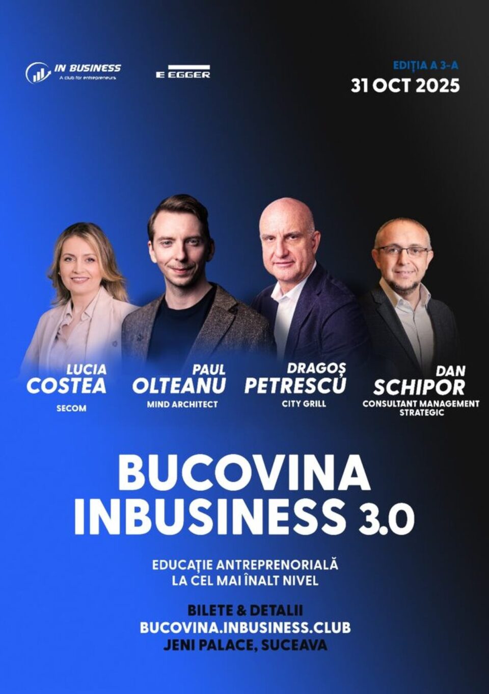 Bucovina InBusiness 3.0, un evenimentul ce reunește antreprenori, profesioniști, lideri de opinie și tineri cu viziune, la Jeni Palace – Suceava