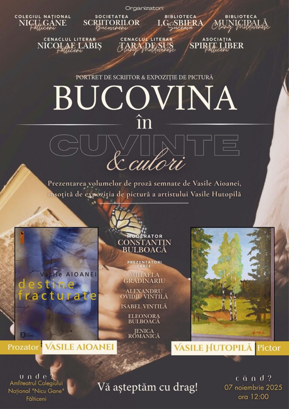 Evenimentul „Bucovina în cuvinte și culori”, la Colegiul Național „Nicu Gane” Fălticeni Evenimentul „Bucovina în cuvinte și culori”, la Colegiul Național „Nicu Gane” Fălticeni
