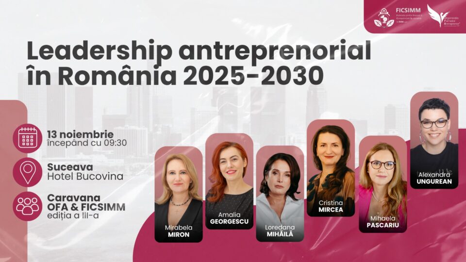 Conferință pe teme de afaceri pentru femeile antreprenor din județul Suceava Conferință pe teme de afaceri pentru femeile antreprenor din județul Suceava