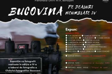 Expoziția de fotografie „Bucovina – Pe dealuri neumblate IV” va ajunge la Botoșani și Vatra Dornei