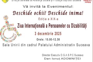 Evenimentul „Deschide ochii, deschide inima”, ediția a XIX-a, la Palatul Administrativ Suceava