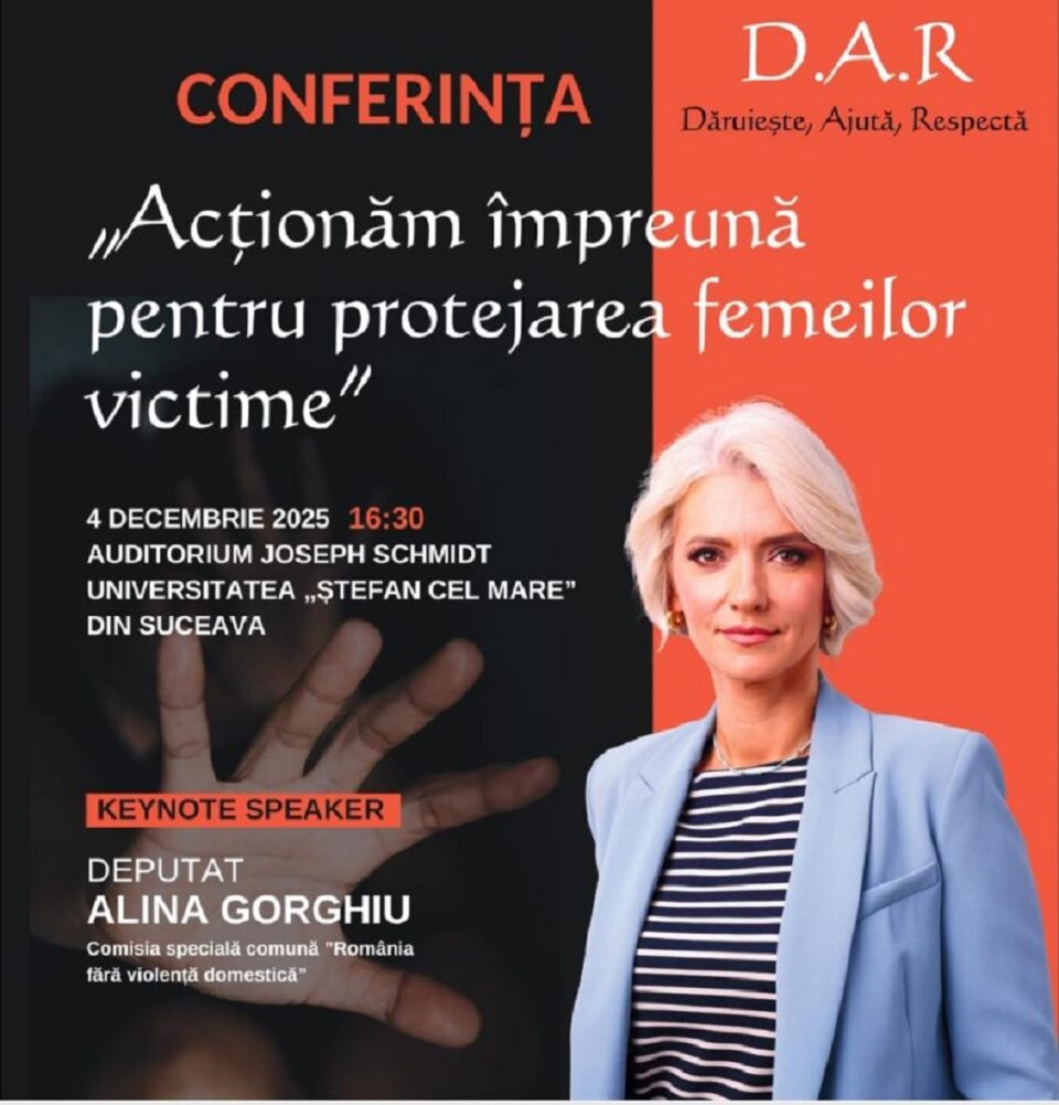 Alina Gorghiu, prezentă joi, la Suceava, la Conferința „Acționăm împreună pentru protejarea femeilor victime”