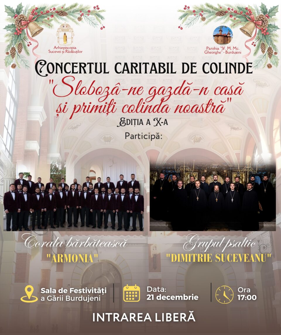 „Slobozâ-ne gazdă-n casă și primiți colinda noastră”, concert caritabil, la Sala de Festivități a Gării Burdujeni
