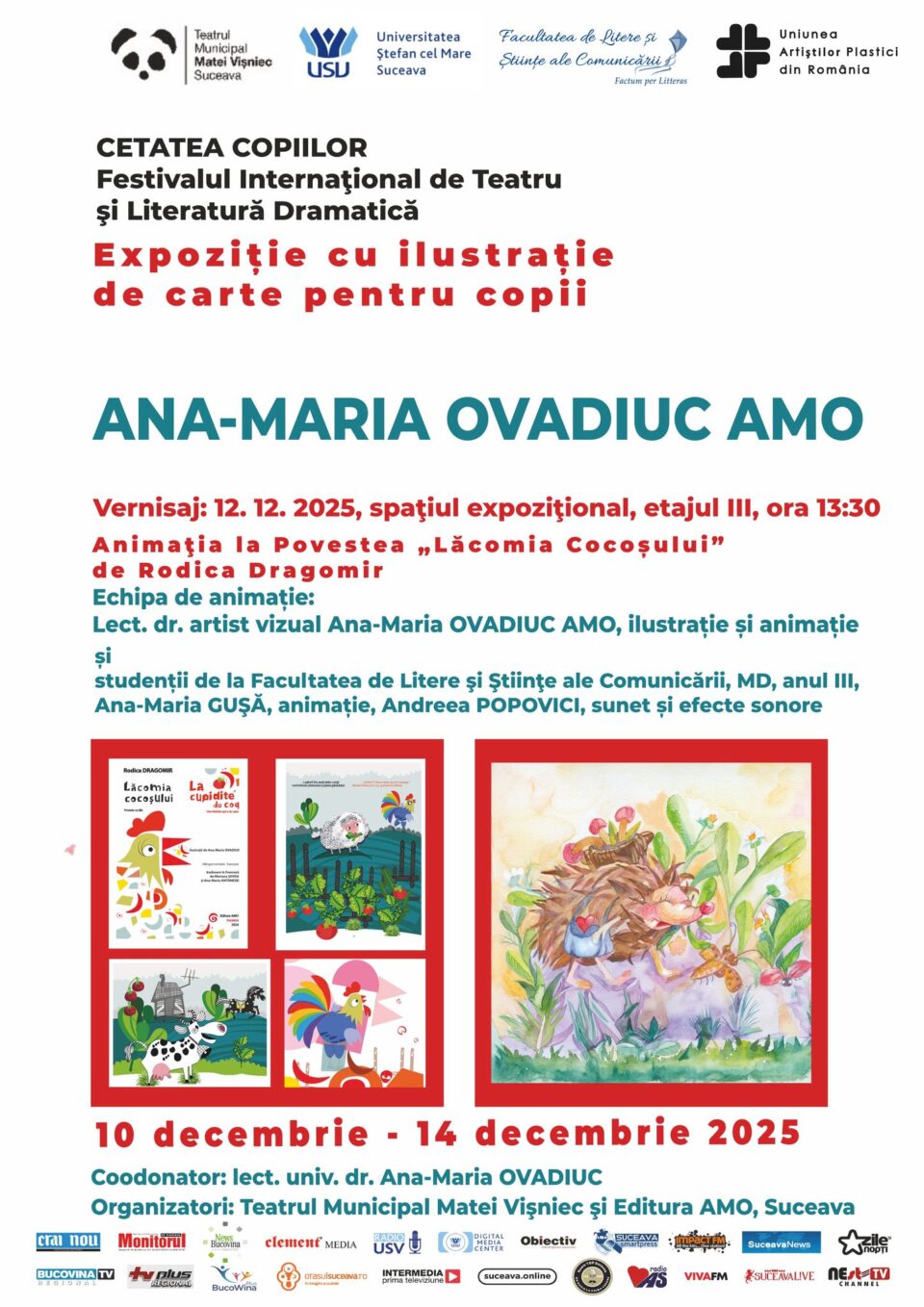 „Lăcomia Cocoșului”, expoziție cu ilustrație de carte pentru copii semnate de Ana-Maria Ovadiuc AMO, la Teatrul „Matei Vișniec” Suceava „Lăcomia Cocoșului”, expoziție cu ilustrație de carte pentru copii semnate de Ana-Maria Ovadiuc AMO, la Teatrul „Matei Vișniec” Suceava