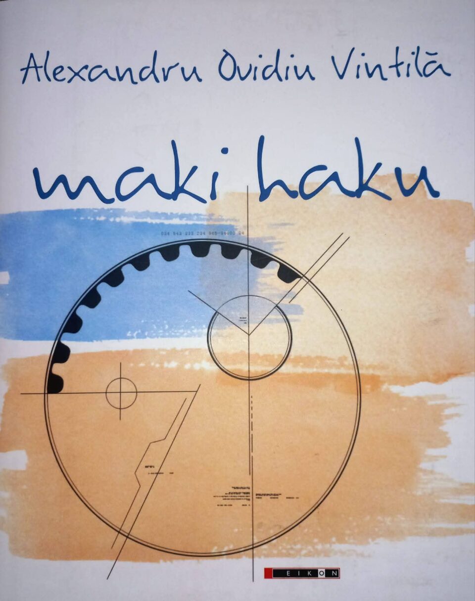 Ovidiu Vintilă a primit premiul „Cartea Reprezentanței Suceava” din partea Uniunii Scriitorilor din România, Filiala Iași, pentru volumul „Maki Haku”