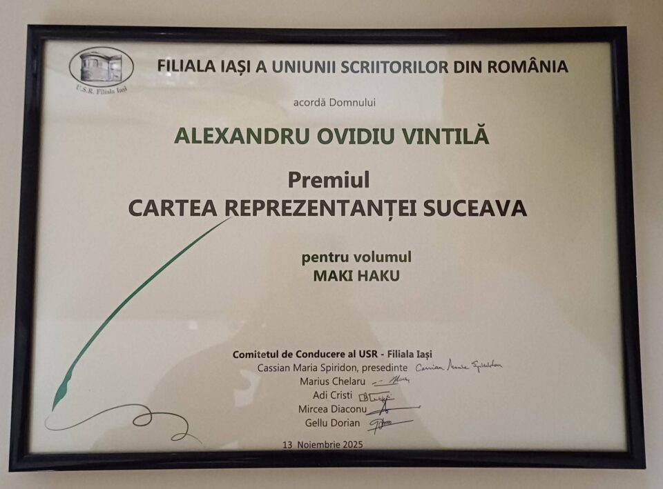 Ovidiu Vintilă a primit premiul „Cartea Reprezentanței Suceava” din partea Uniunii Scriitorilor din România, Filiala Iași, pentru volumul „Maki Haku”