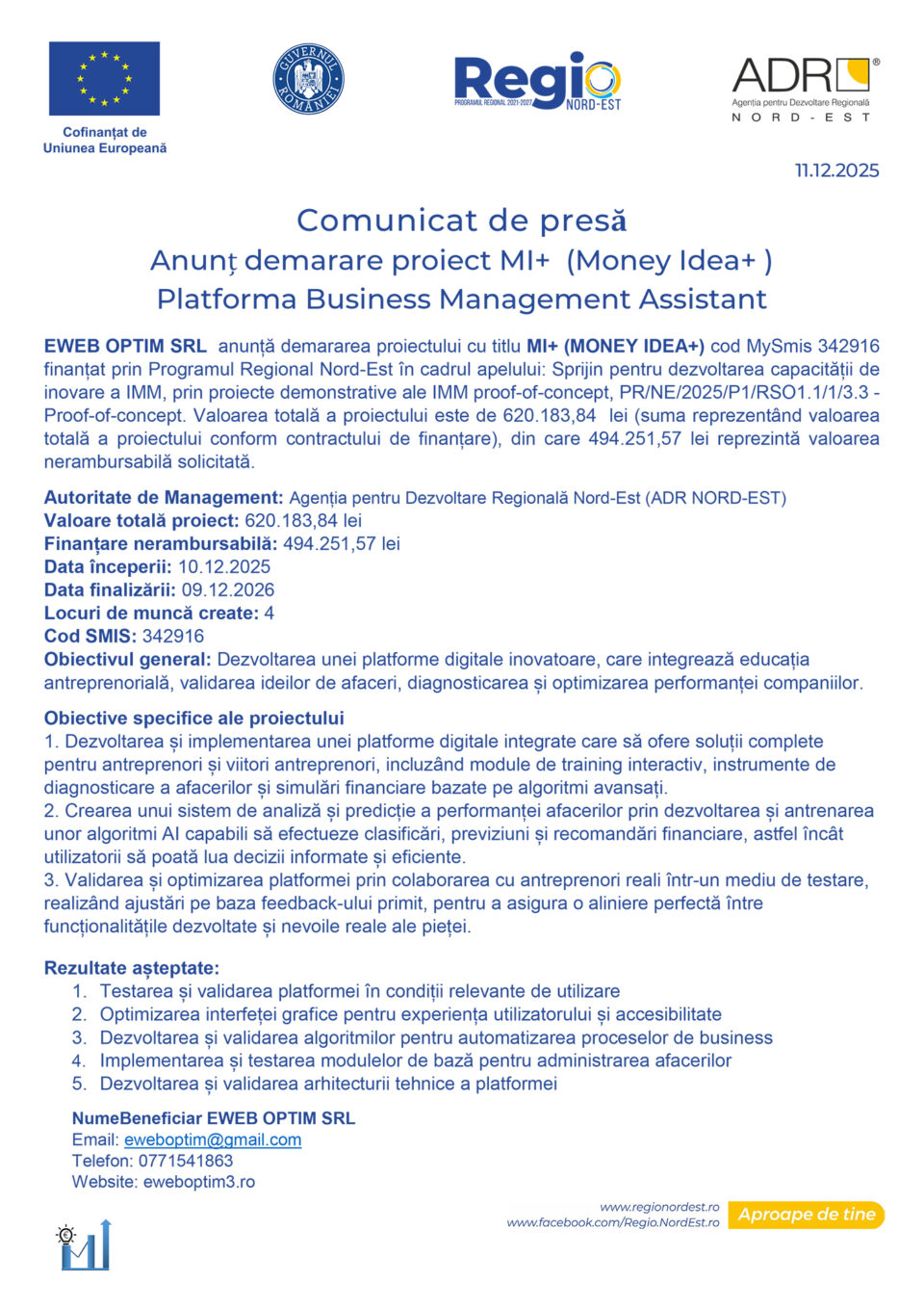 Anunț demarare proiect MI+ (Money Idea+ ) Platforma Business Management Assistant Anunț demarare proiect MI+ (Money Idea+ ) Platforma Business Management Assistant