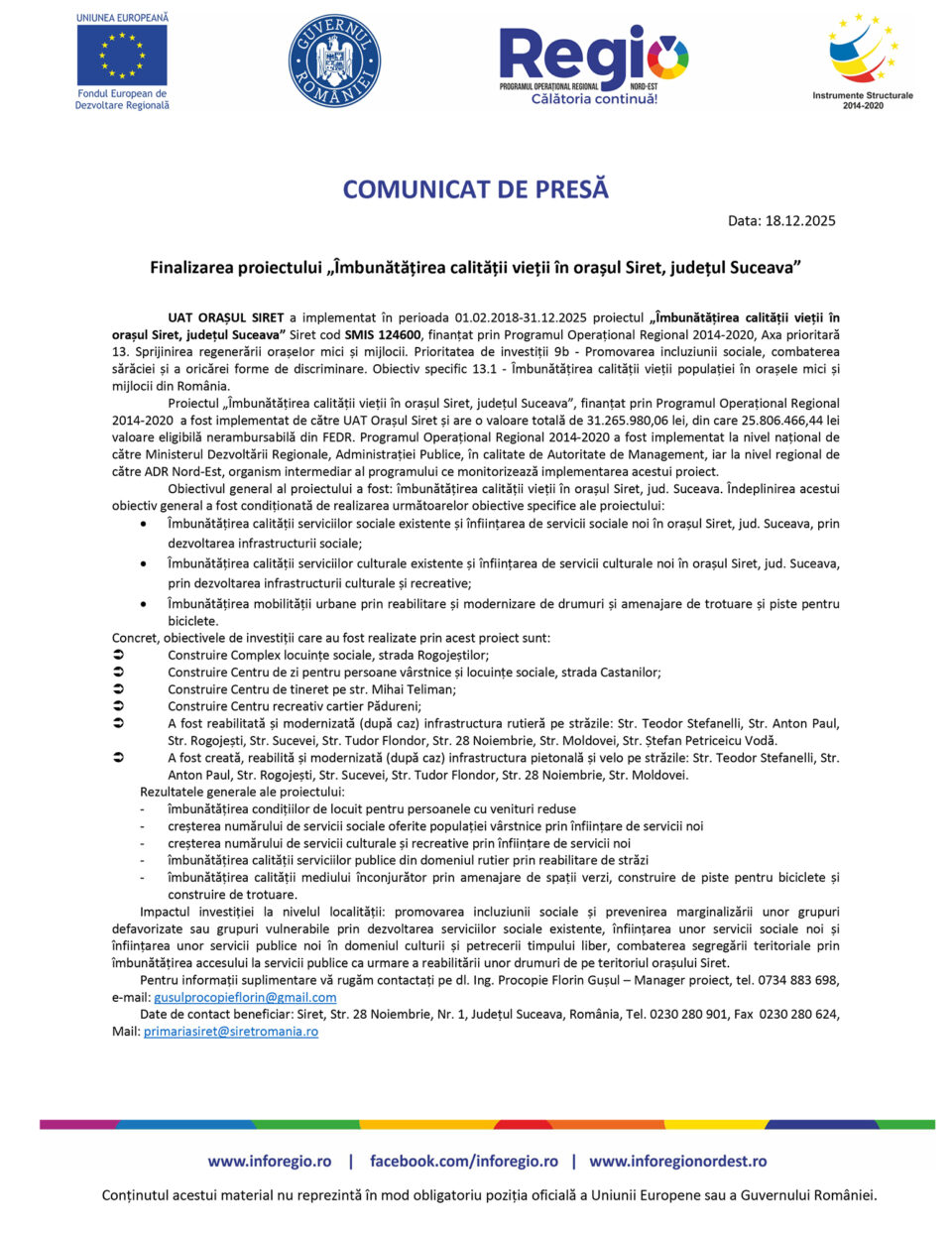 Finalizarea proiectului „Îmbunătățirea calității vieții în orașul Siret, județul Suceava” Finalizarea proiectului „Îmbunătățirea calității vieții în orașul Siret, județul Suceava”