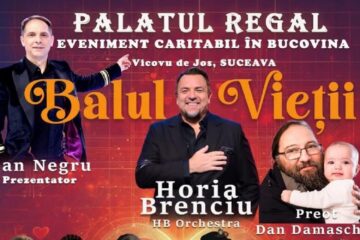 Balul Vieții, eveniment caritabil pentru peste 10.000 de copii, la Palatul Regal din Vicovu de Jos