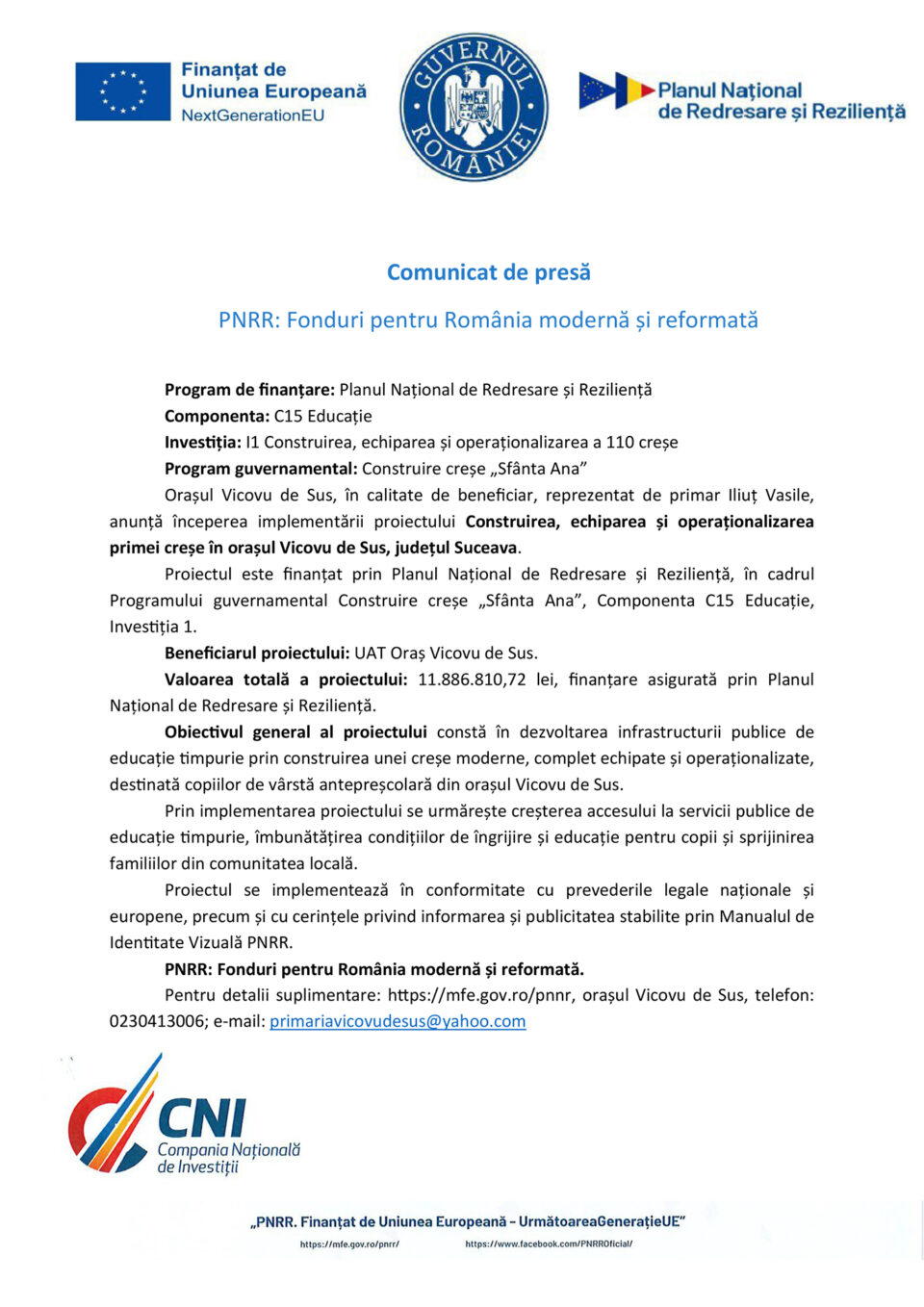 Construirea, echiparea și operaționalizarea primei creșe în orașul Vicovu de Sus, județul Suceava Construirea, echiparea și operaționalizarea primei creșe în orașul Vicovu de Sus, județul Suceava