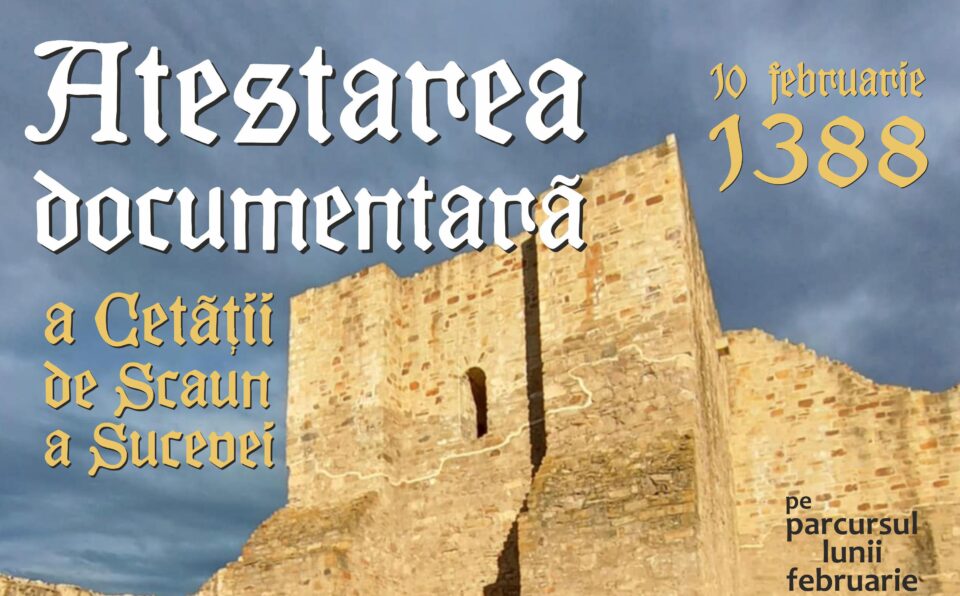 „Atestarea documentară a Cetății de Scaun a Sucevei”, proiect educațional pentru elevi