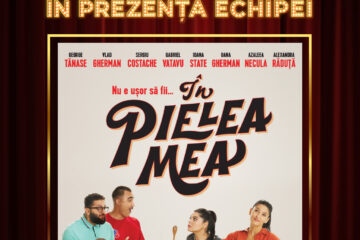 Proiecție specială a comediei „În pielea mea” de „Ziua Îndrăgostiților” la Suceava