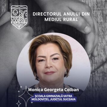 Recunoaștere națională pentru Monica Georgeta Colban, directoarea școlii din Vatra Moldoviței, la Gala „Profesorul Anului din mediul rural”